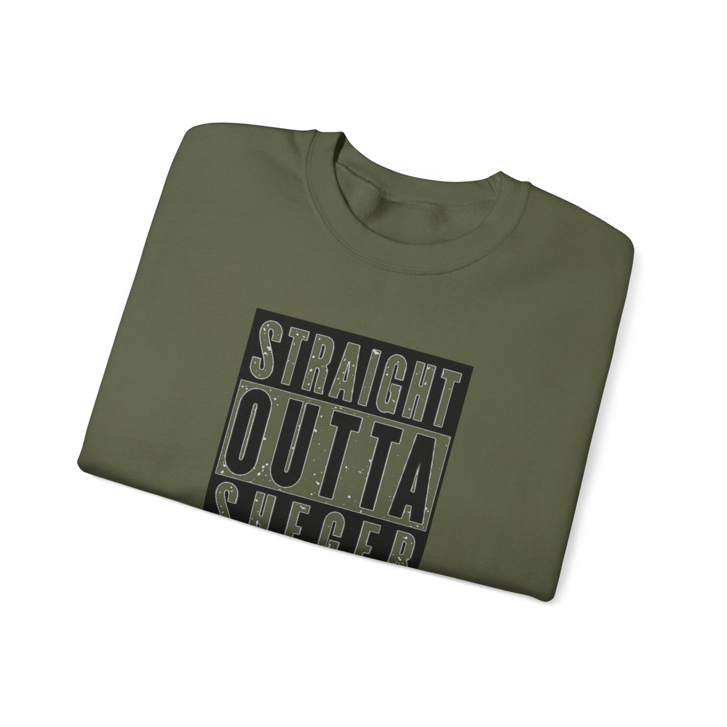 Straight Outta Sheger Unisex Sweatshirt