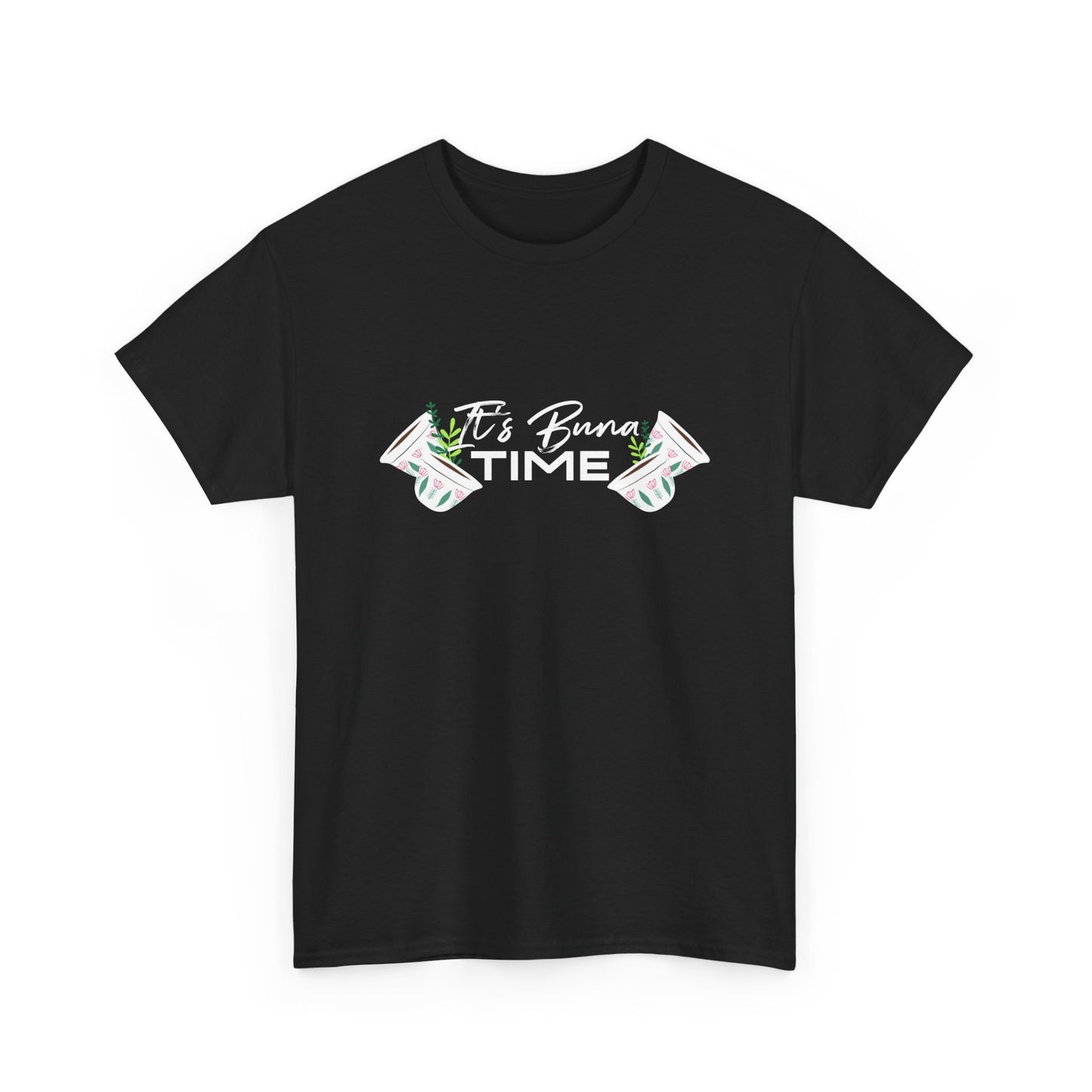 Buna Time Unisex Tshirt