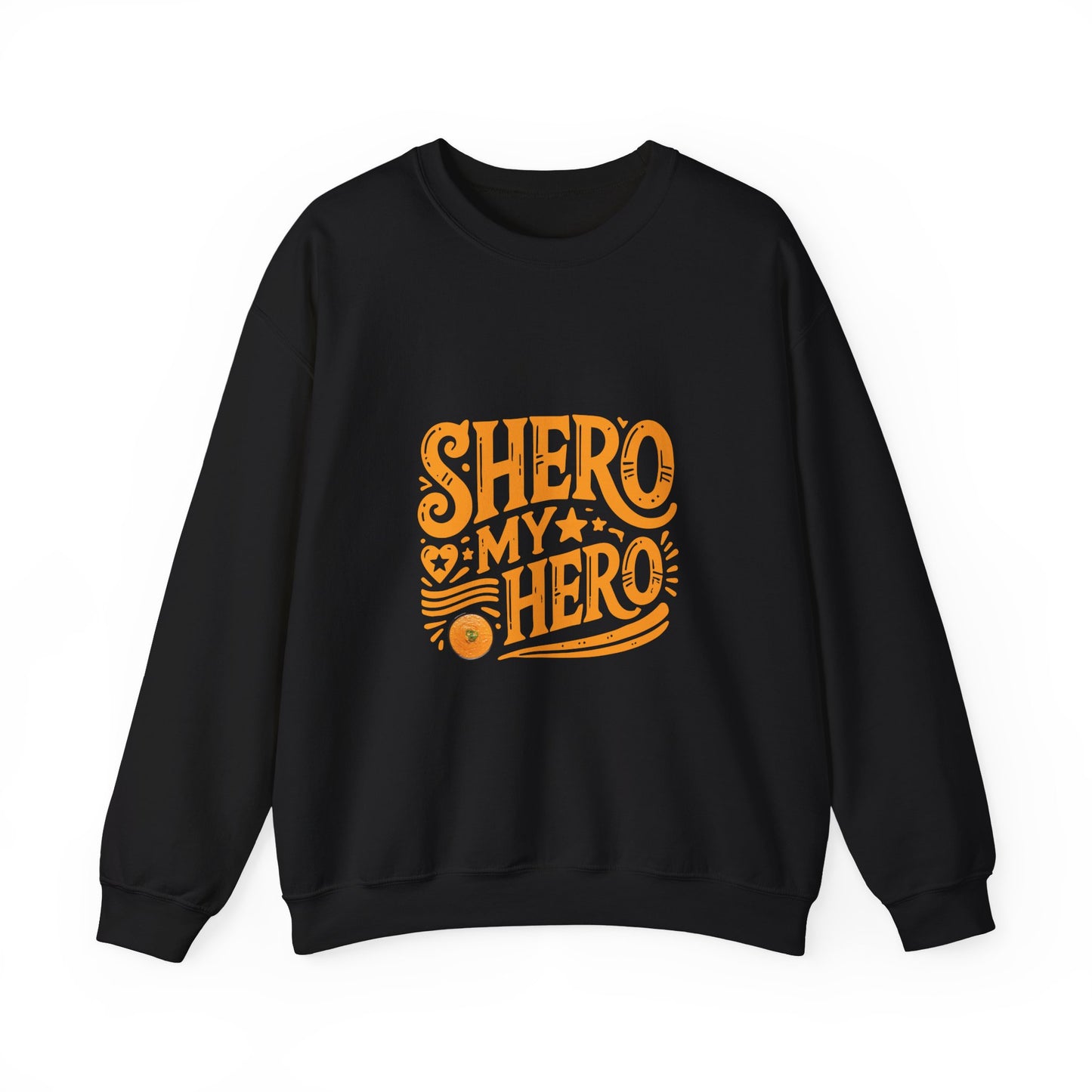 Shero My Hero Unisex Sweatshirt