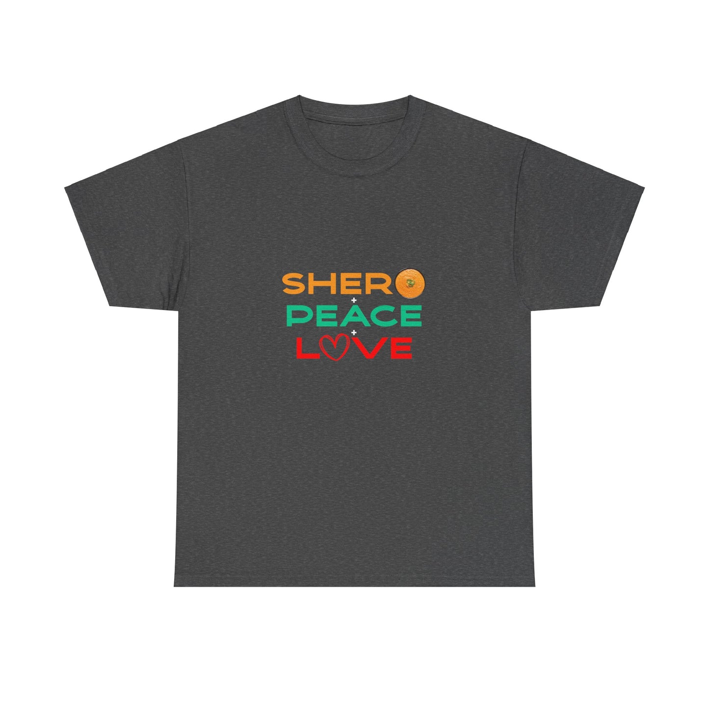 Shero Peace Love Unisex T-shirt
