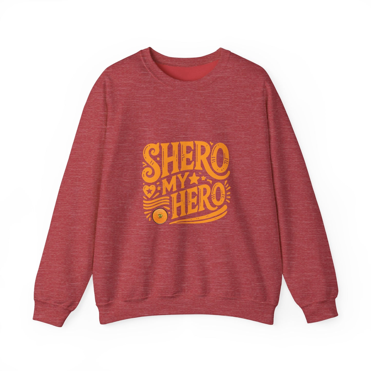 Shero My Hero Unisex Sweatshirt