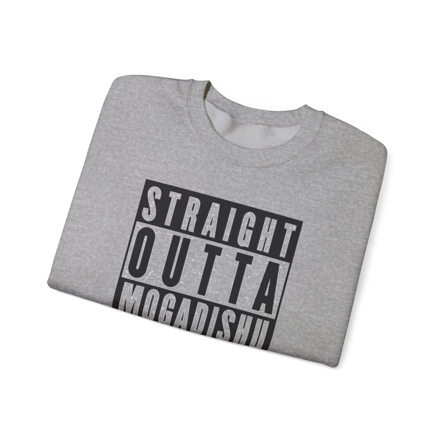 Straight Outta Mogadishu Unisex Sweatshirt