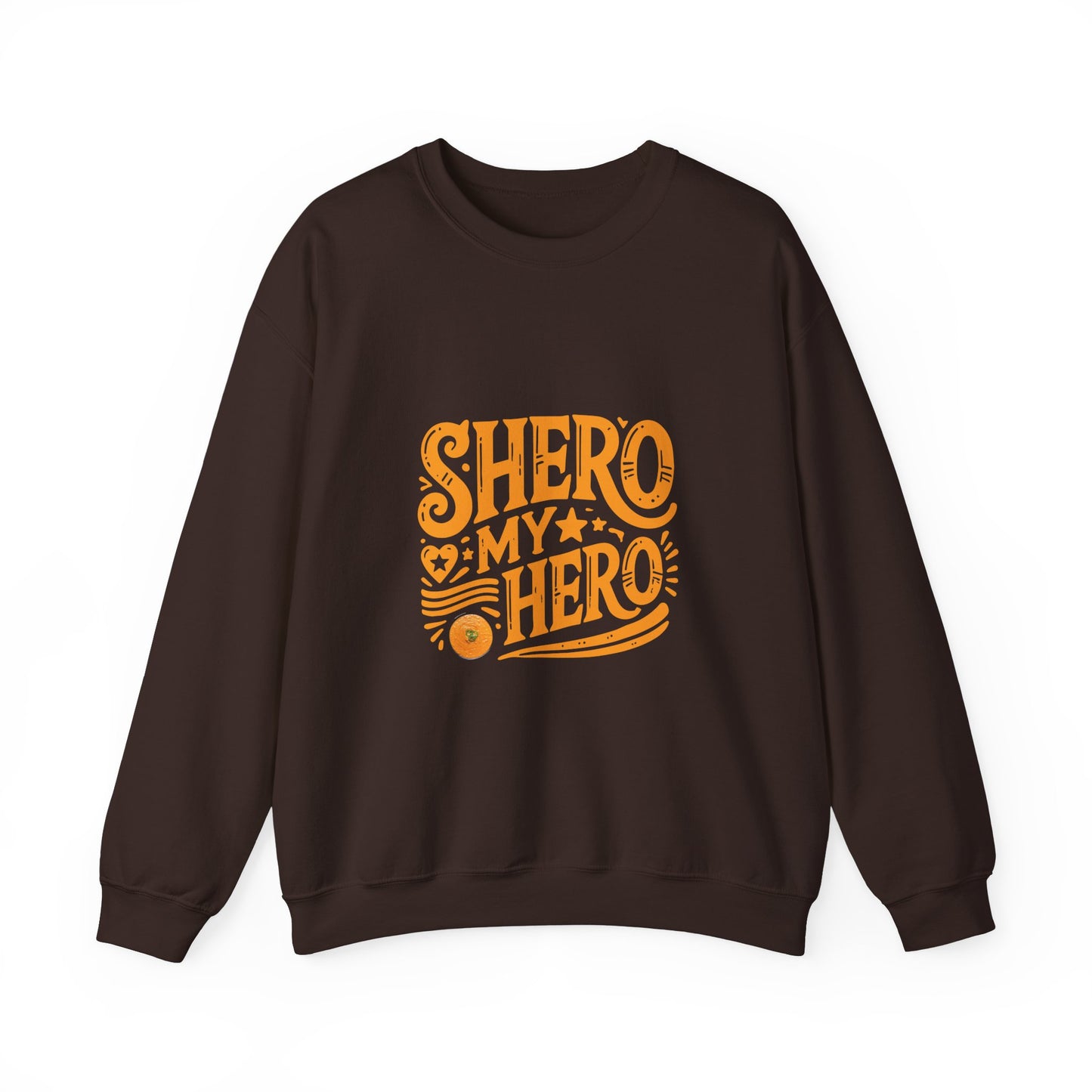 Shero My Hero Unisex Sweatshirt