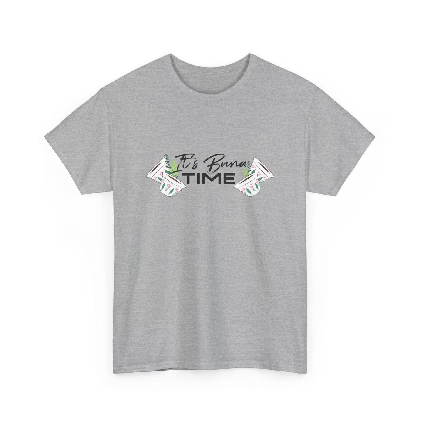 Buna Time Unisex Tshirt