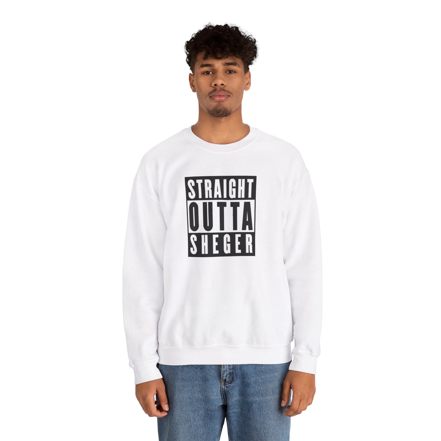 Straight Outta Sheger Unisex Sweatshirt
