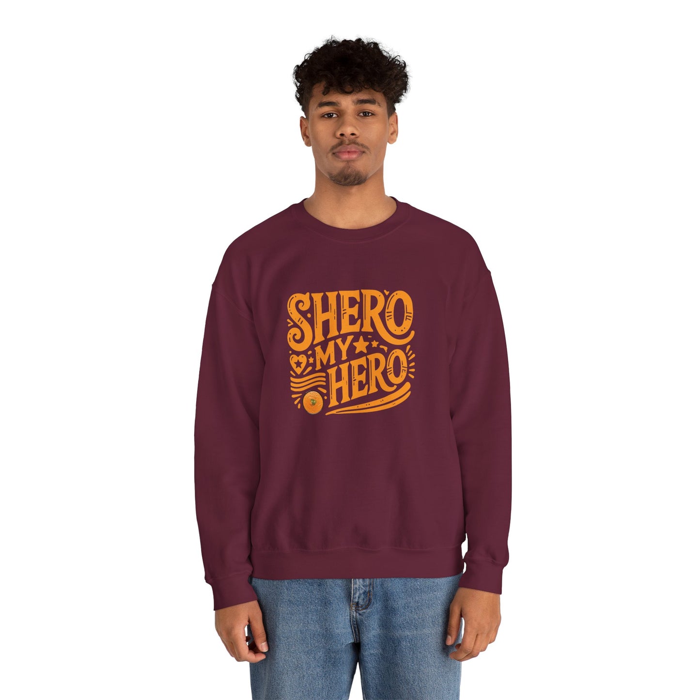 Shero My Hero Unisex Sweatshirt