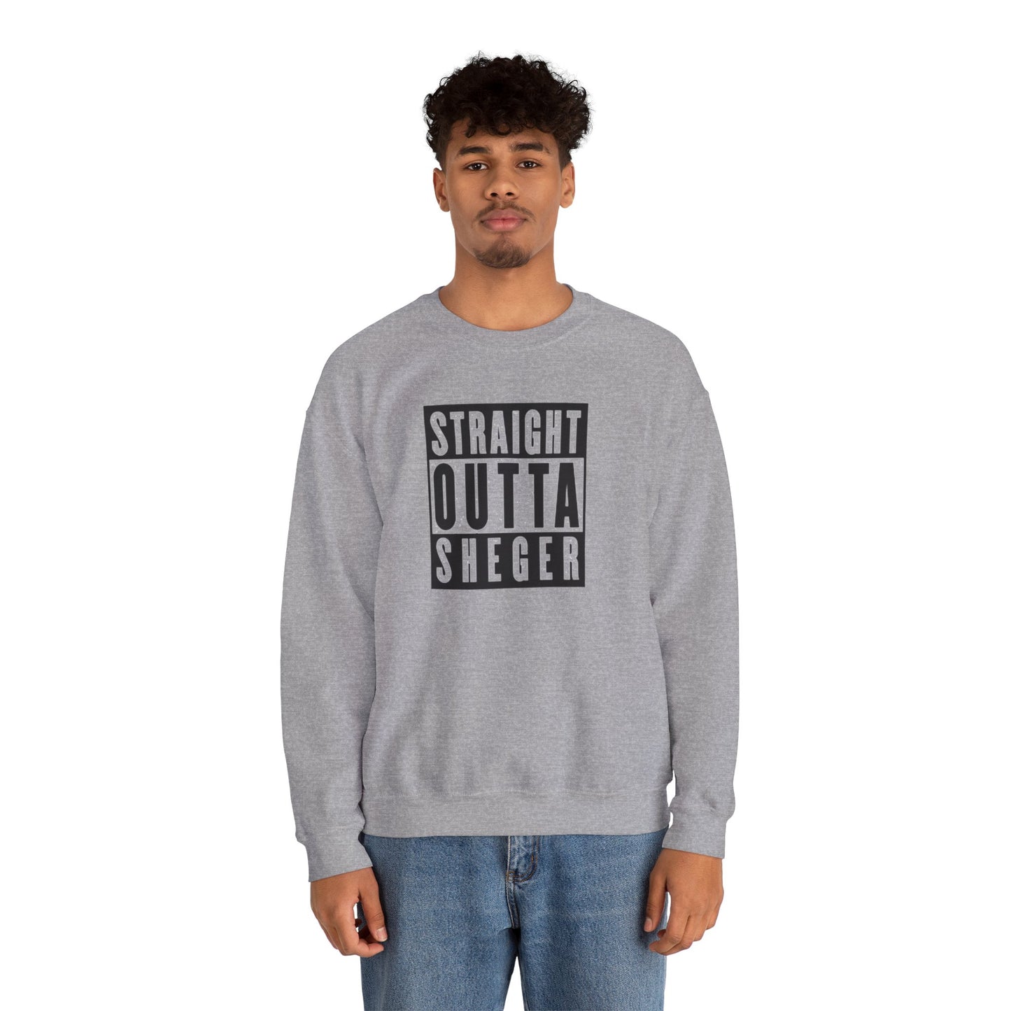 Straight Outta Sheger Unisex Sweatshirt