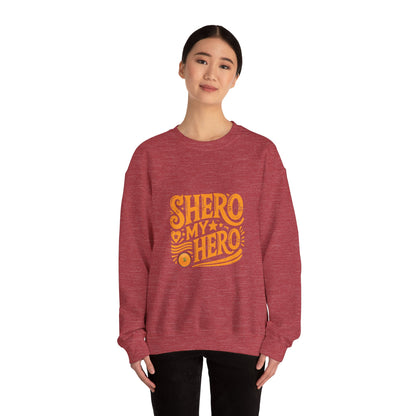 Shero My Hero Unisex Sweatshirt