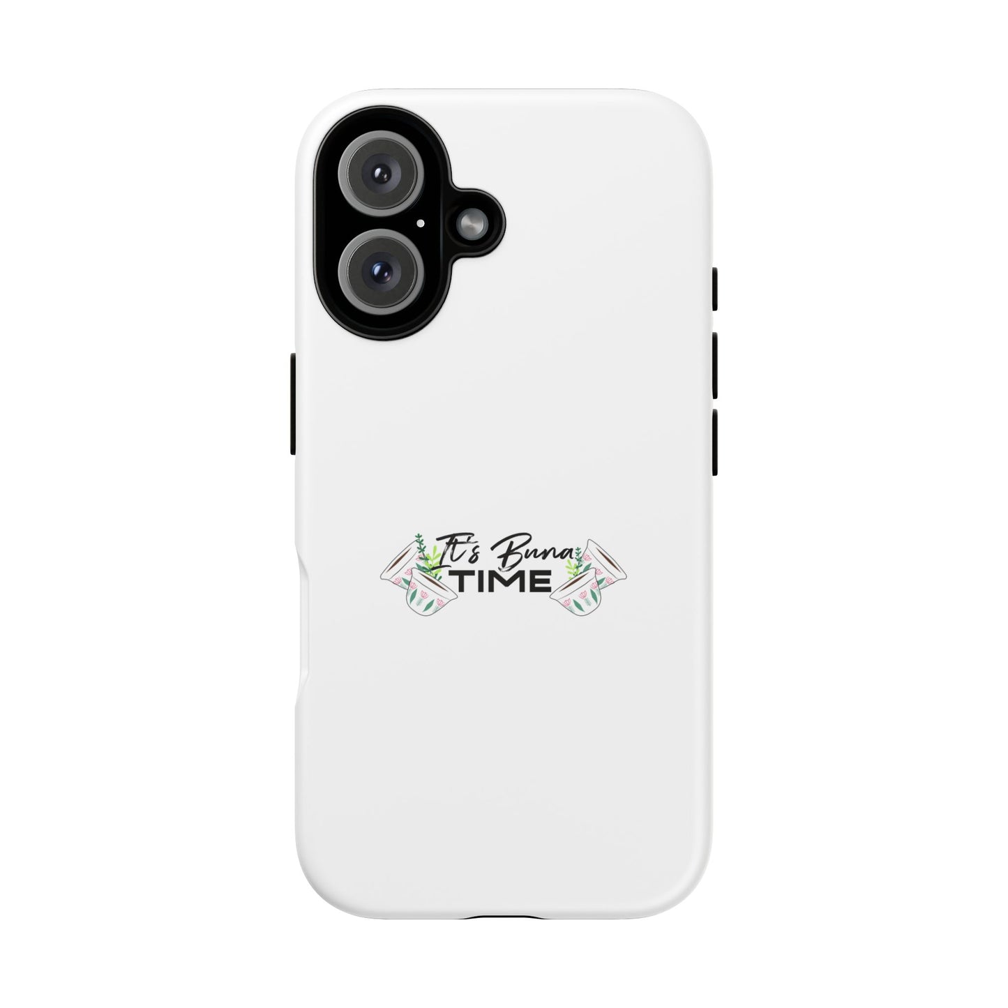 It's Buna Time - Phone Case