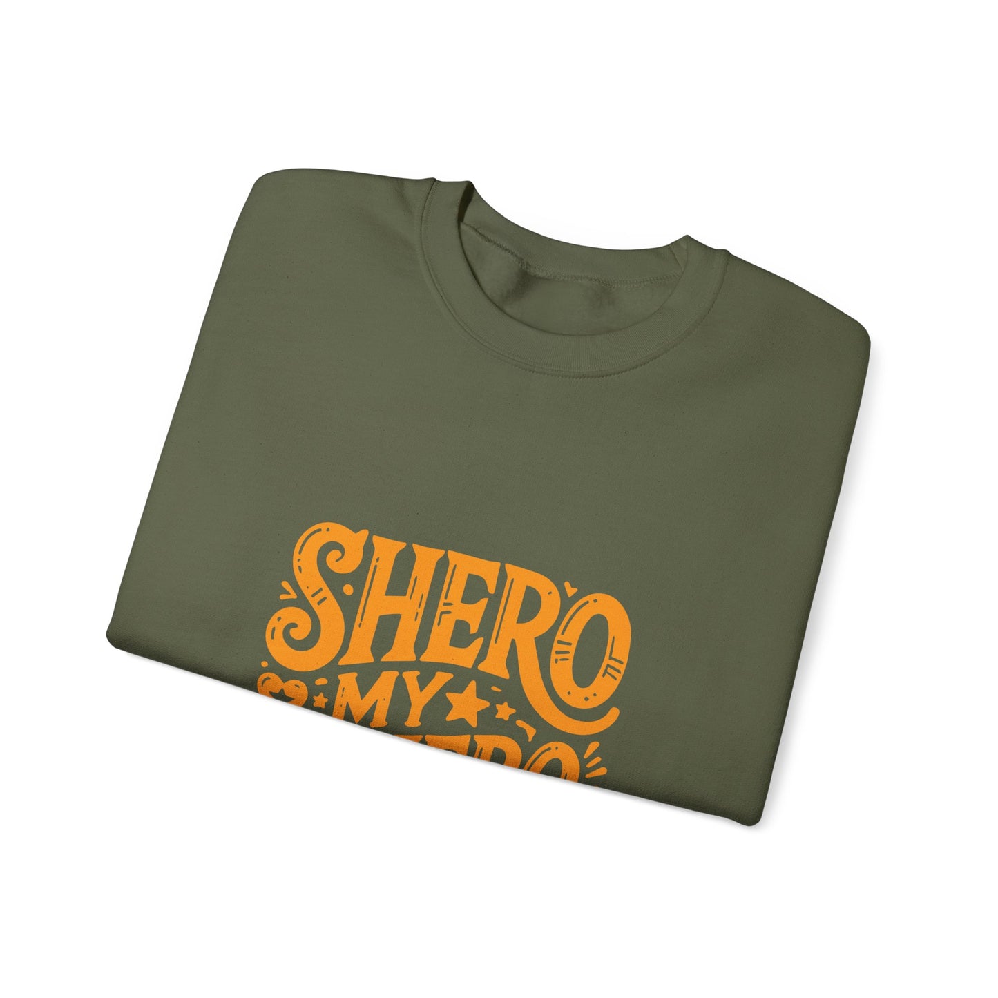 Shero My Hero Unisex Sweatshirt