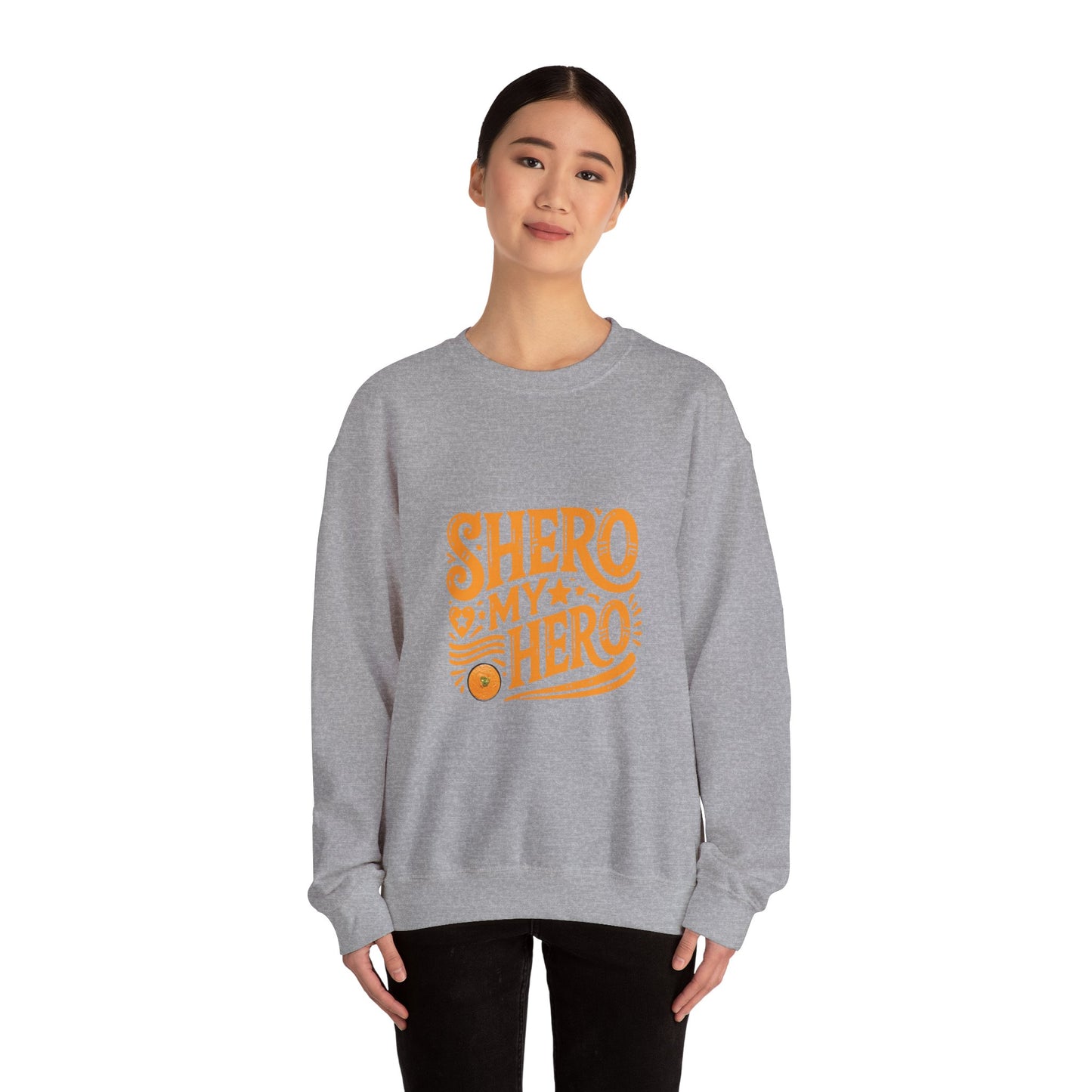Shero My Hero Unisex Sweatshirt
