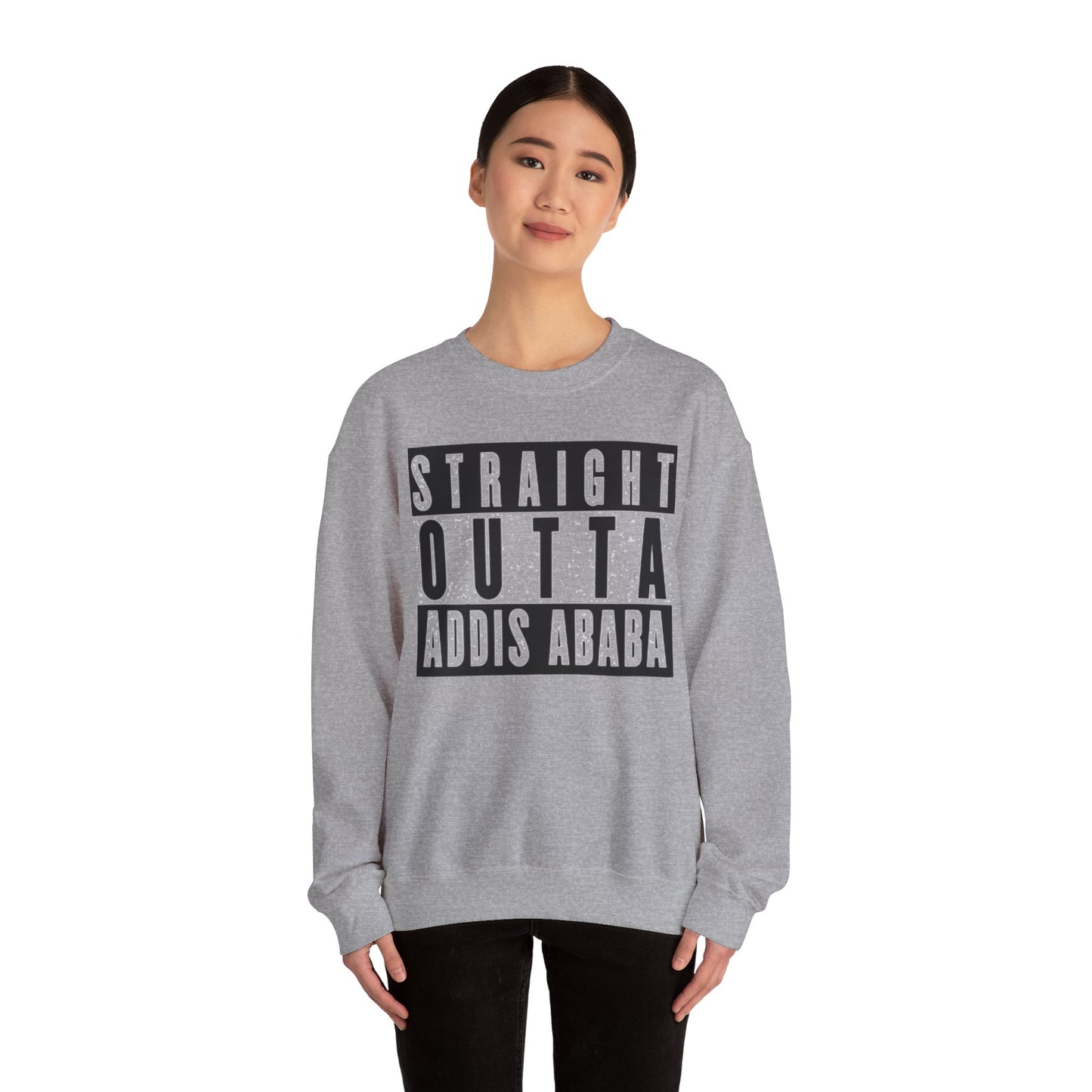 Straight Outta Addis Ababa Unisex Sweatshirt