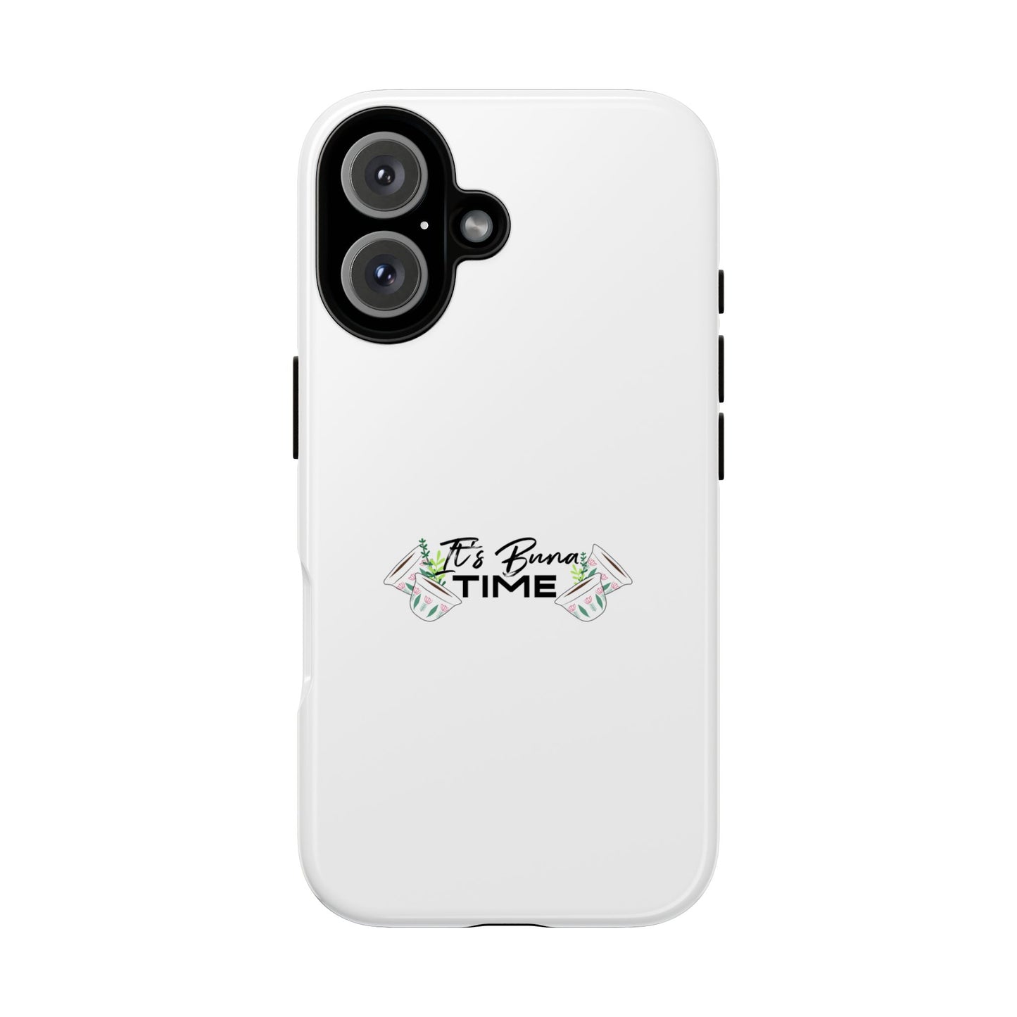 It's Buna Time - Phone Case