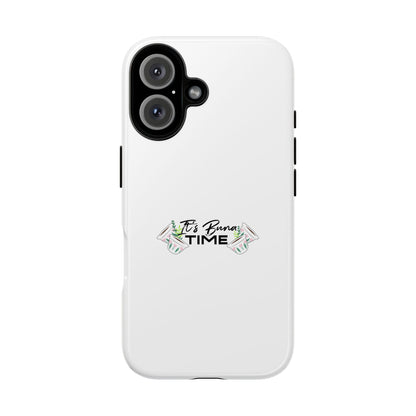 It's Buna Time - Phone Case