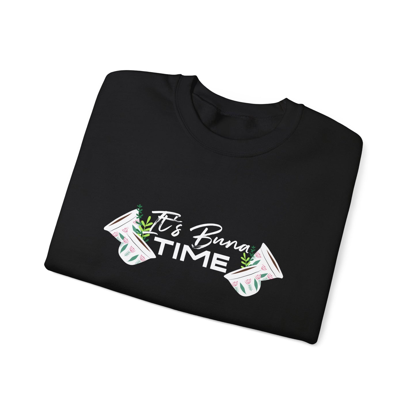 Buna Time Unisex Sweatshirt