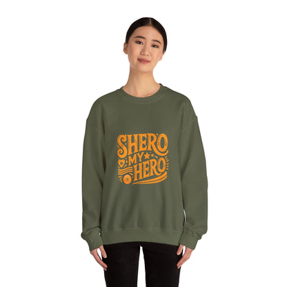 Shero My Hero Unisex Sweatshirt