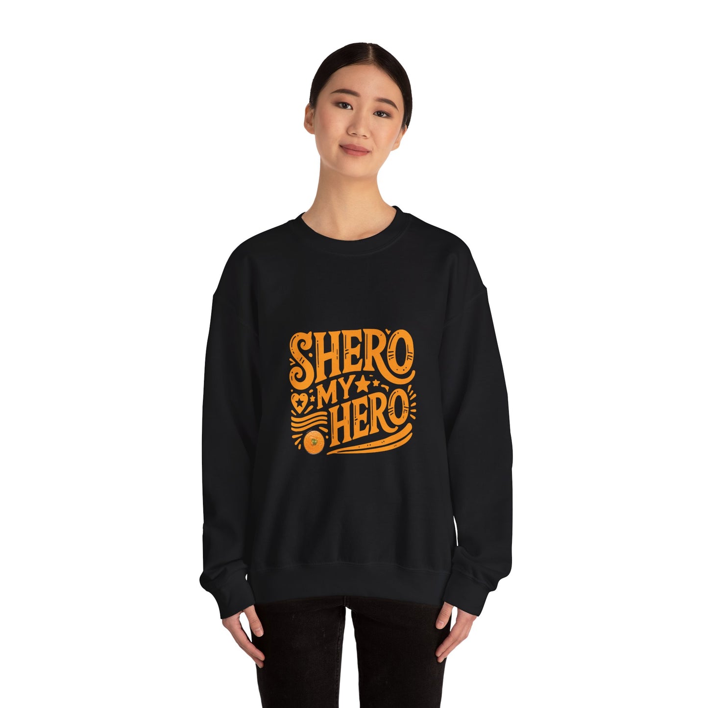 Shero My Hero Unisex Sweatshirt