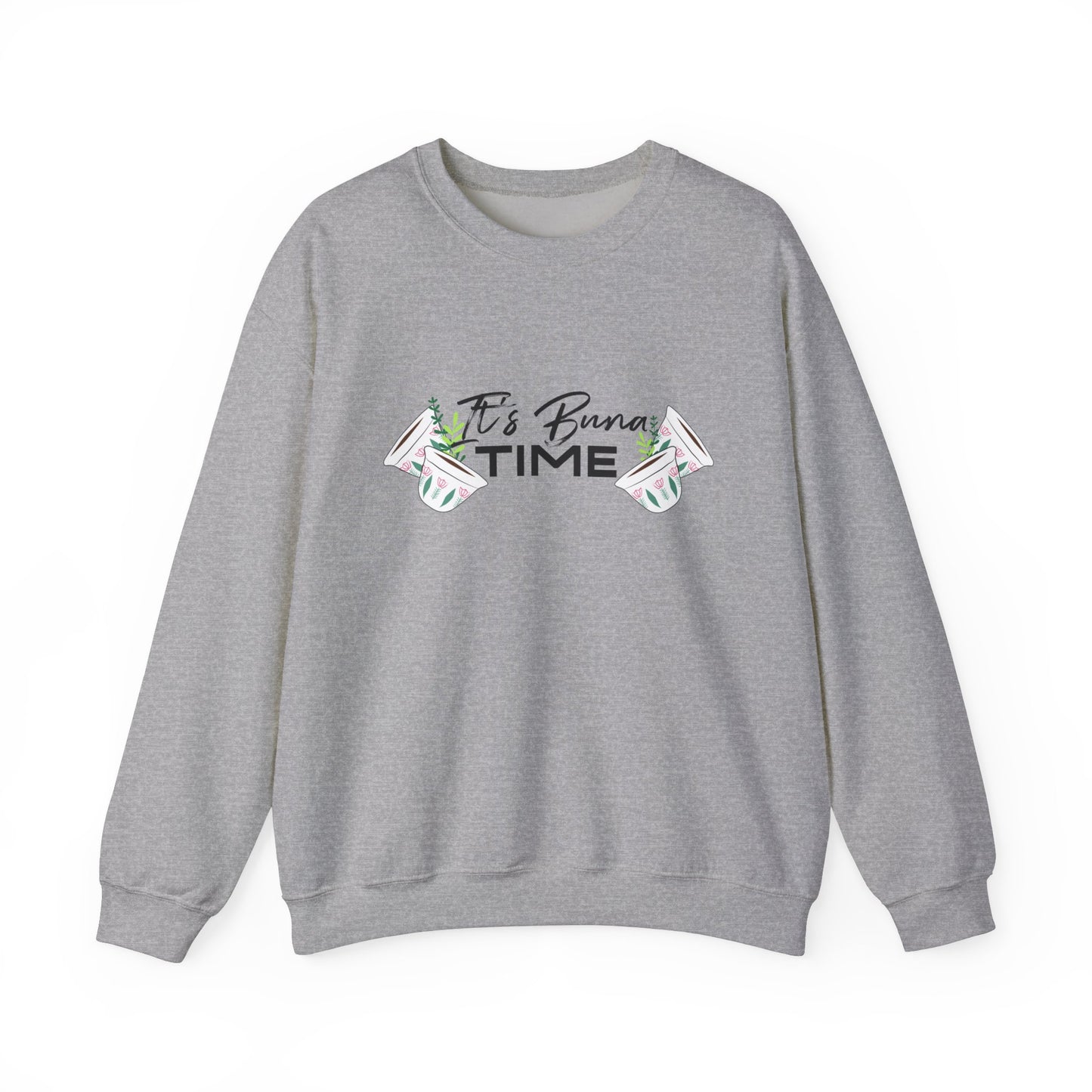 Buna Time Unisex Sweatshirt