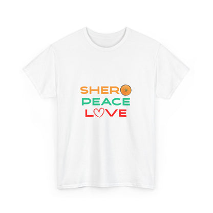 Shero Peace Love Unisex T-shirt
