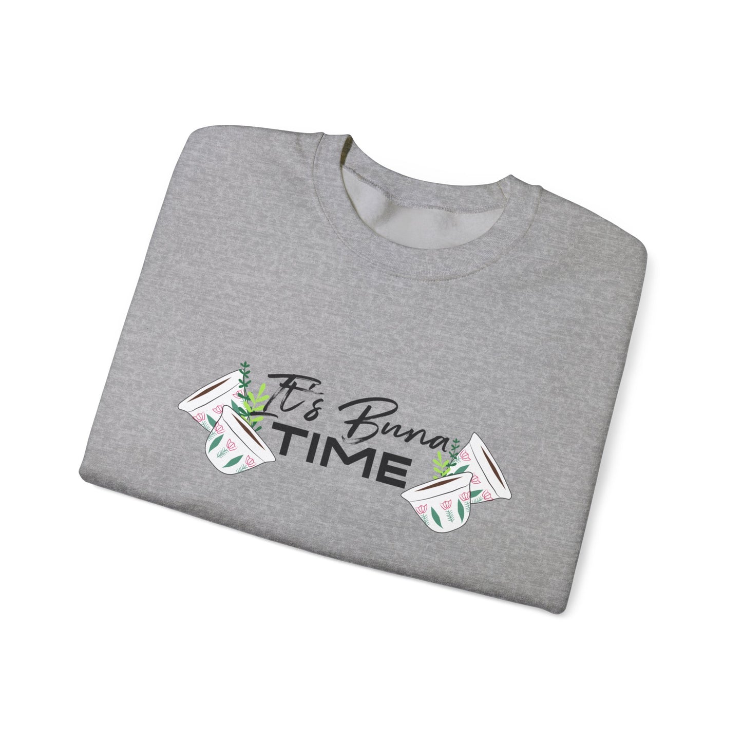 Buna Time Unisex Sweatshirt