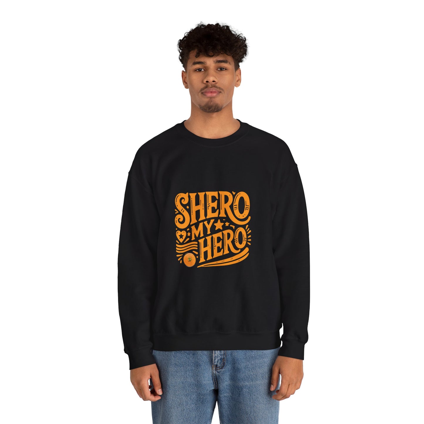 Shero My Hero Unisex Sweatshirt