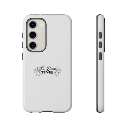 It's Buna Time - Phone Case