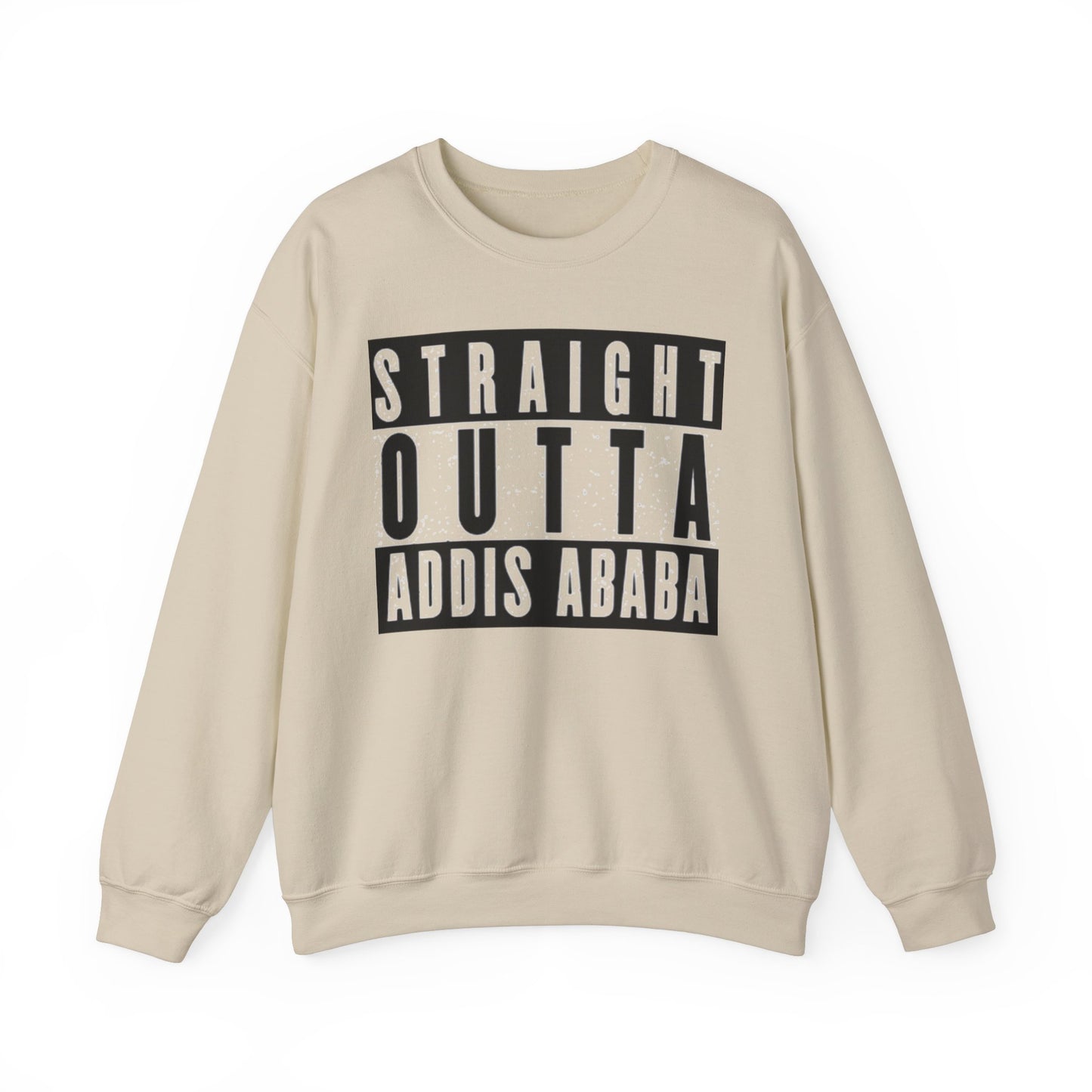 Straight Outta Addis Ababa Unisex Sweatshirt
