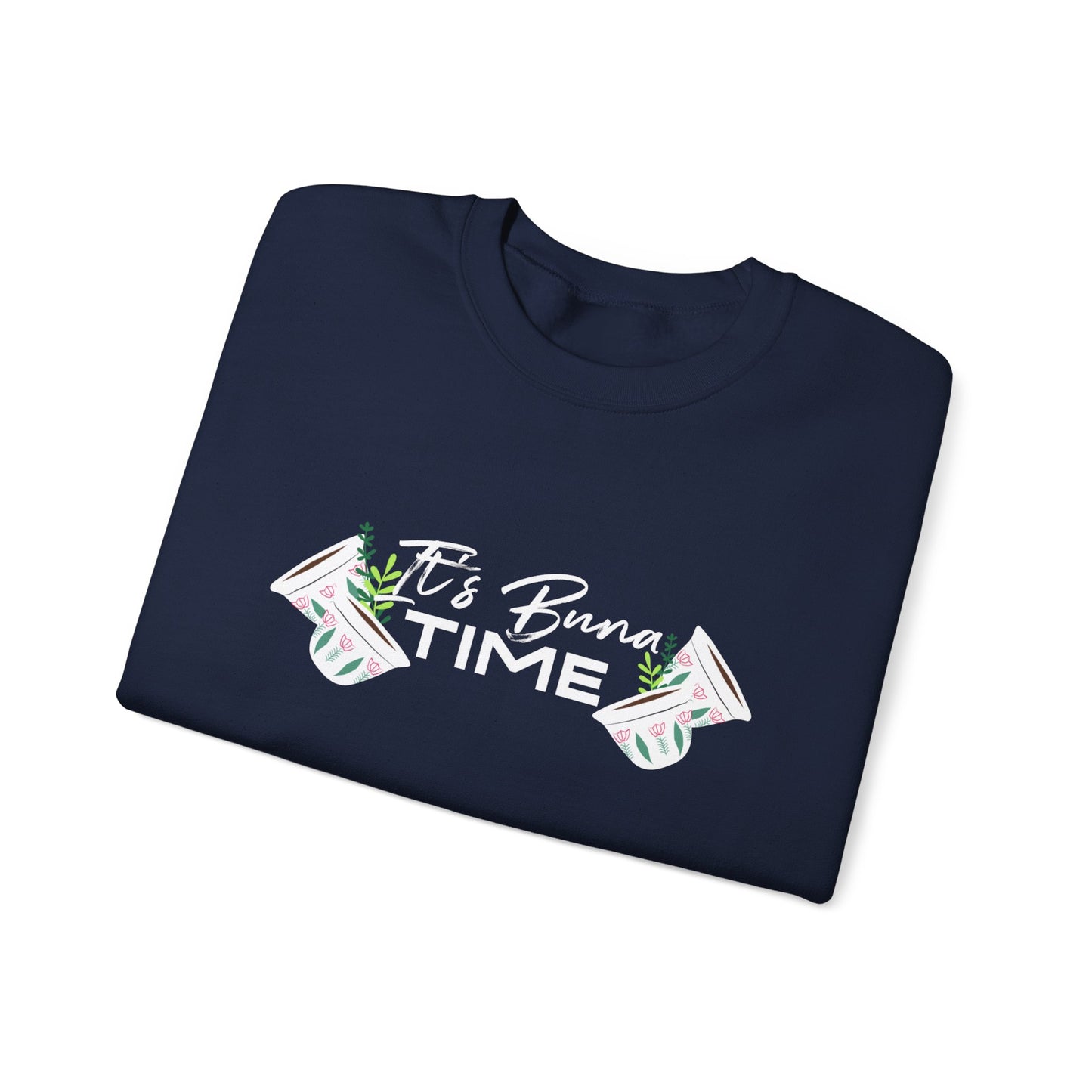 Buna Time Unisex Sweatshirt