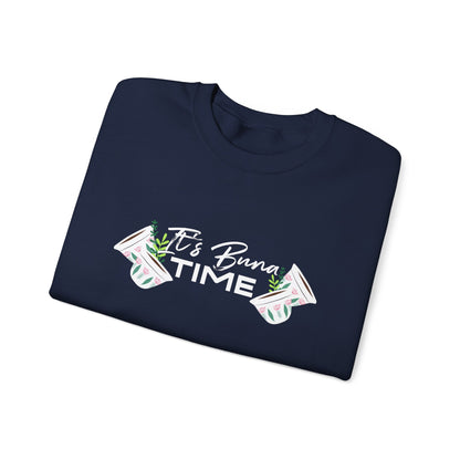 Buna Time Unisex Sweatshirt