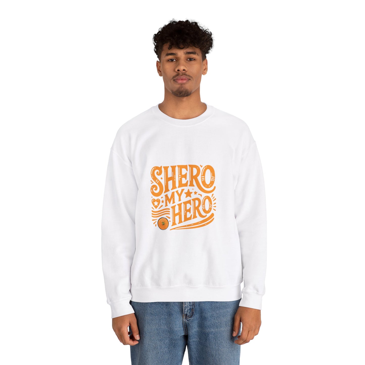 Shero My Hero Unisex Sweatshirt