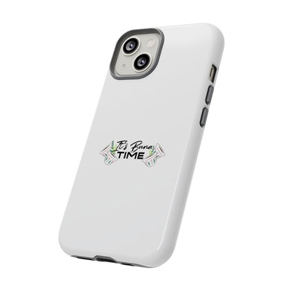 It's Buna Time - Phone Case