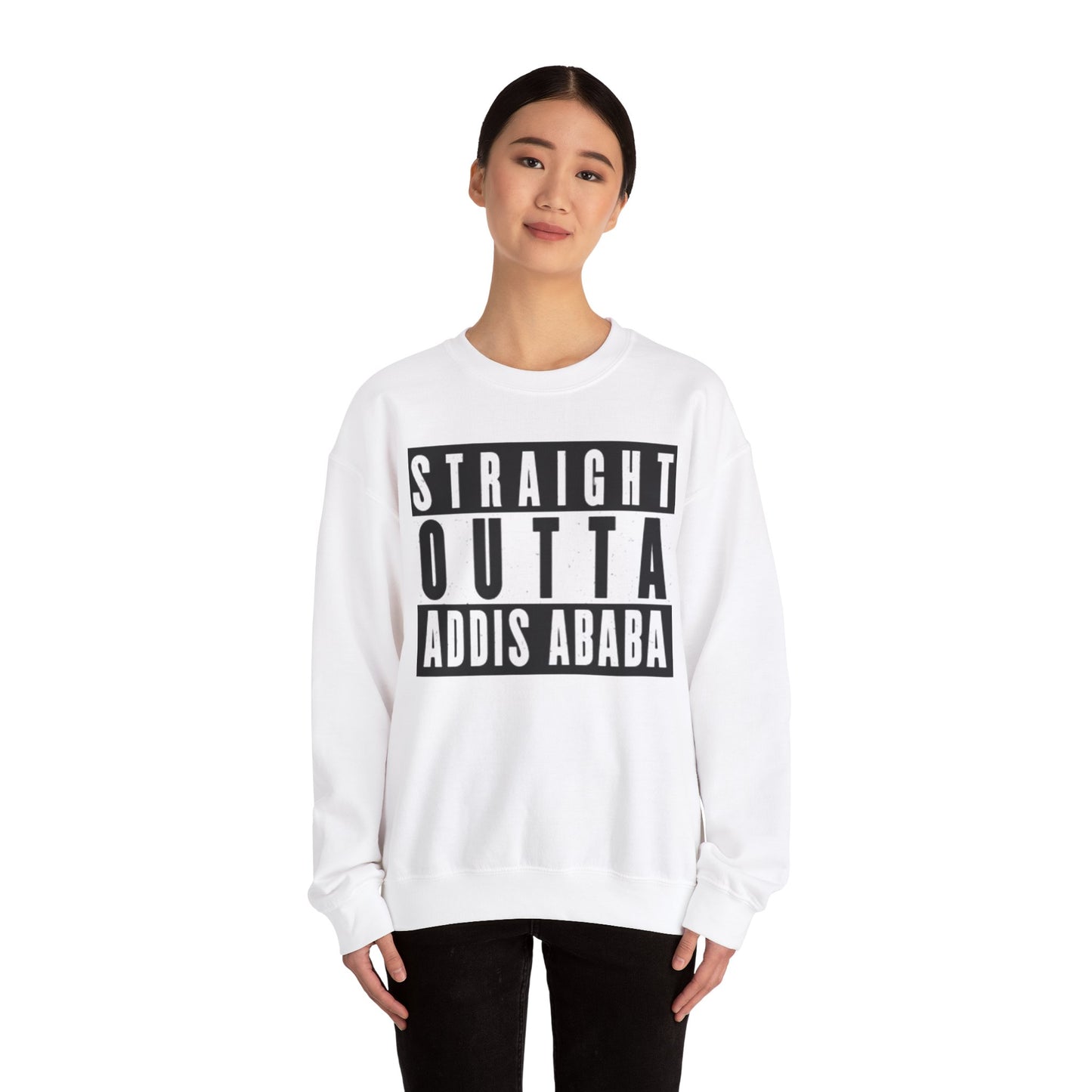 Straight Outta Addis Ababa Unisex Sweatshirt
