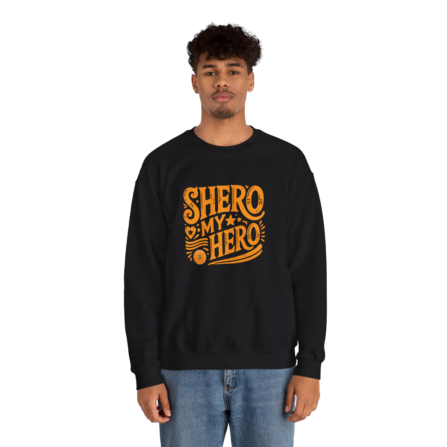 Shero My Hero Unisex Sweatshirt