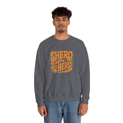 Shero My Hero Unisex Sweatshirt