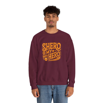 Shero My Hero Unisex Sweatshirt