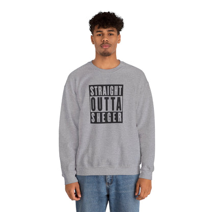 Straight Outta Sheger Unisex Sweatshirt