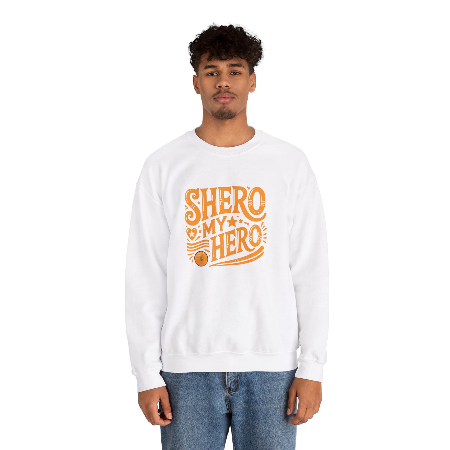 Shero My Hero Unisex Sweatshirt